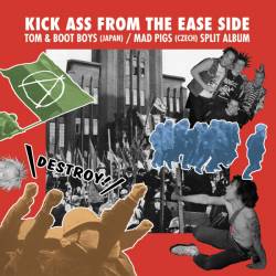 Mad Pigs : Kick Ass From East Side